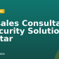 Presales Consultant – Security Solutions – Qatar